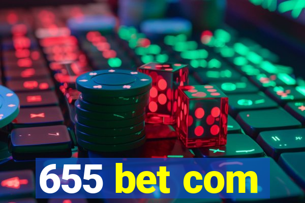 655 bet com